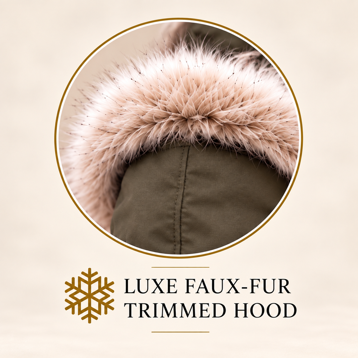 Close-up circular detail shot of a hooded winter coat with fluffy faux-fur with text 'LUXE FAUX-FUR TRIMMED HOOD' parka. 
