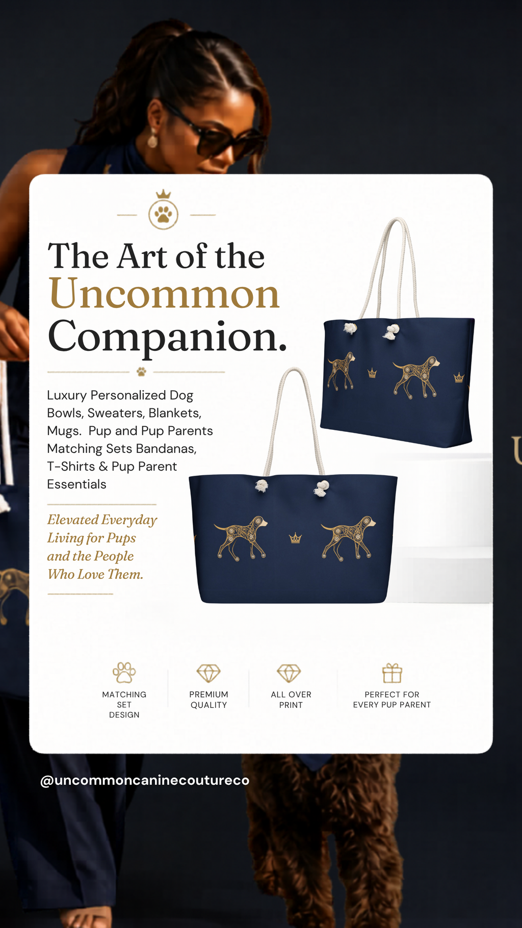 Promotional graphic for 'The Art of the Uncommon Companion'. Deep navy luxury tote front and back print featuring dog patterns and crowns.